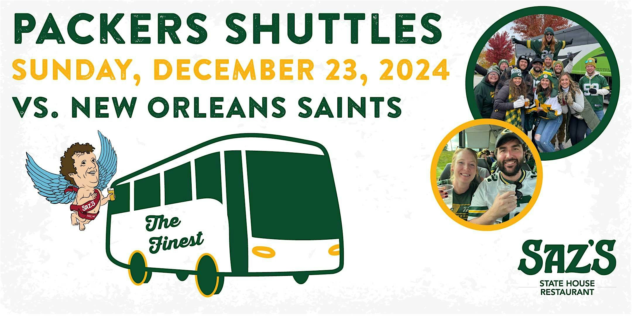 Saz’s Shuttle to Lambeau – Green Bay Packers v. New Orleans Saints 12/23/24 – Milwaukee, WI