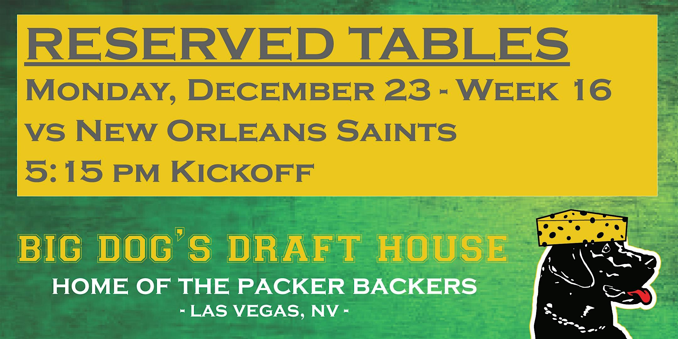 Draft House-Week 16 Packer Game Reserved Tables (Saints 5:15pm Kickoff) – Las Vegas, NV