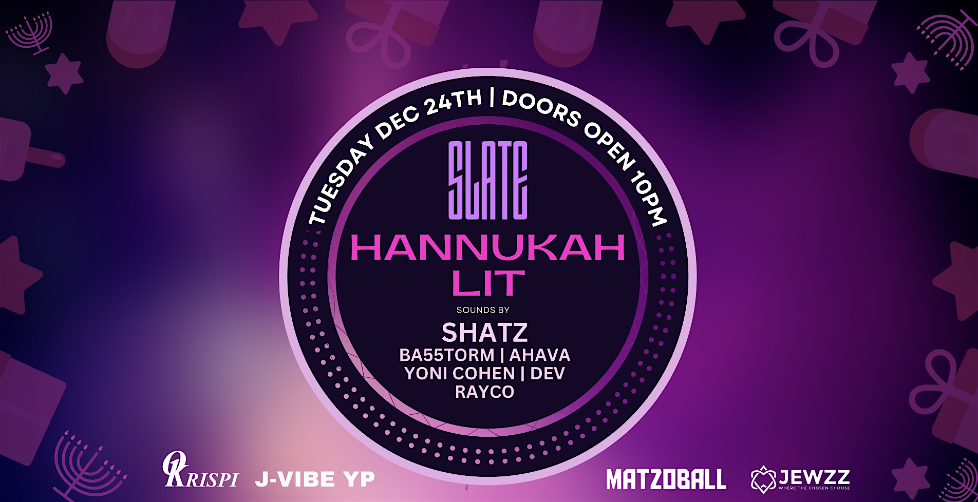 The Annual HANUKKAH BALL at SLATE NYC – 12/24 – New York, NY