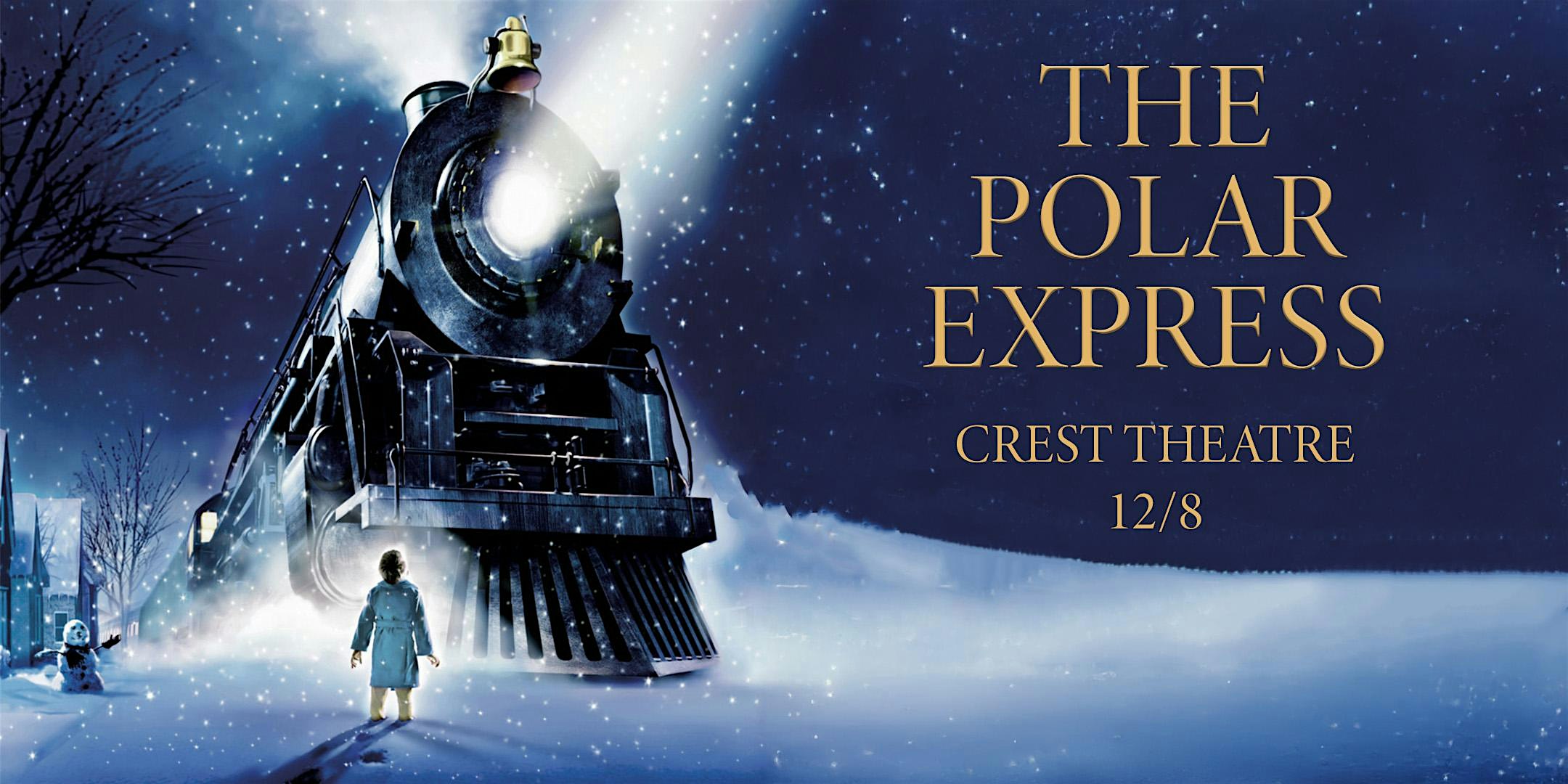 The Polar Express (2004) – Sacramento, CA