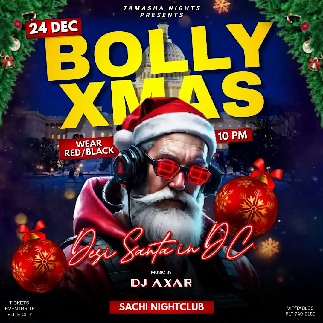 D.C.’S #1DESI PARTY, CHRISTMAS EDITION @SACHI NIGHTCLUB – Washington, DC