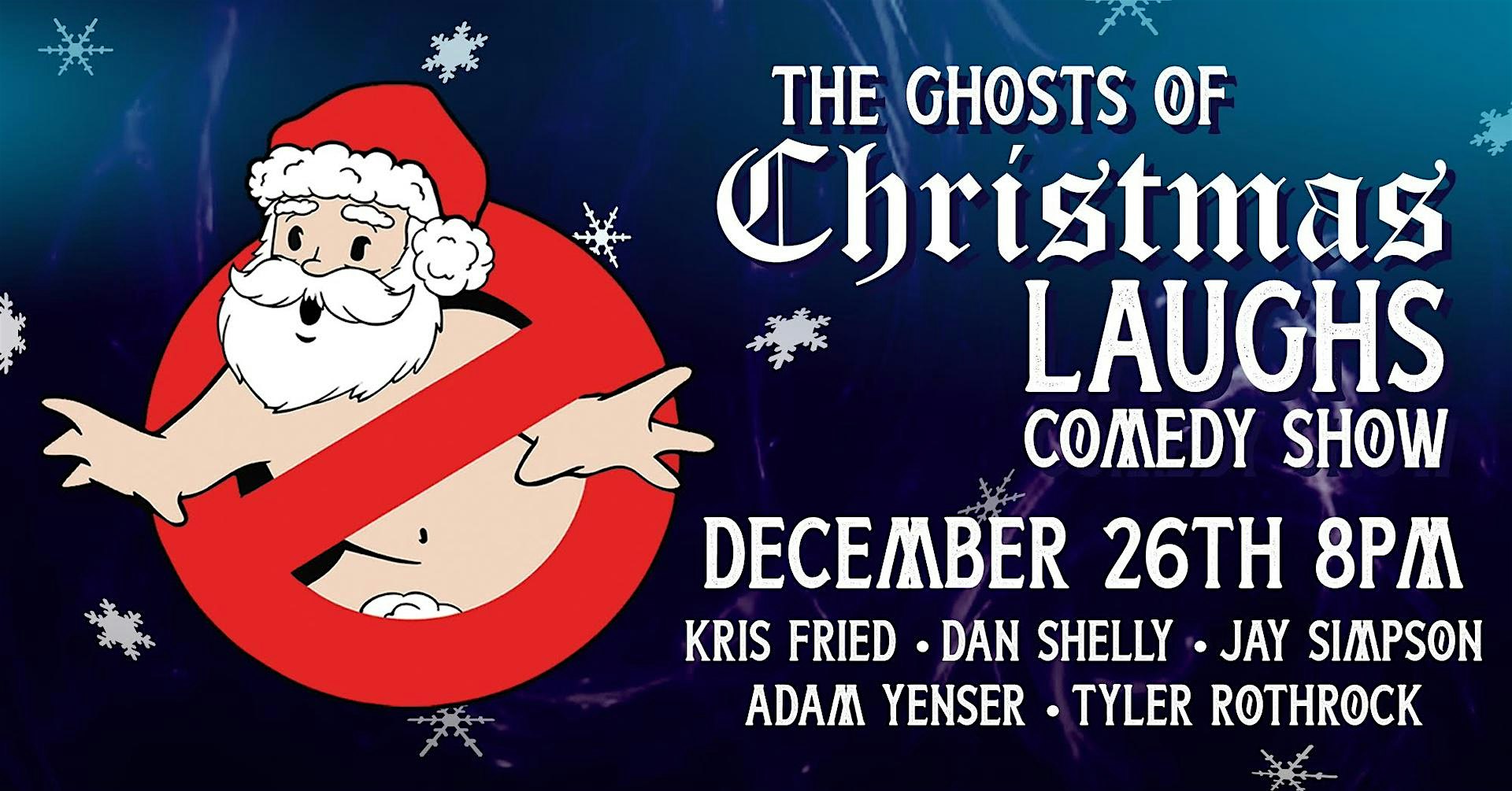 The Ghosts of Christmas Laughs – Emmaus, PA