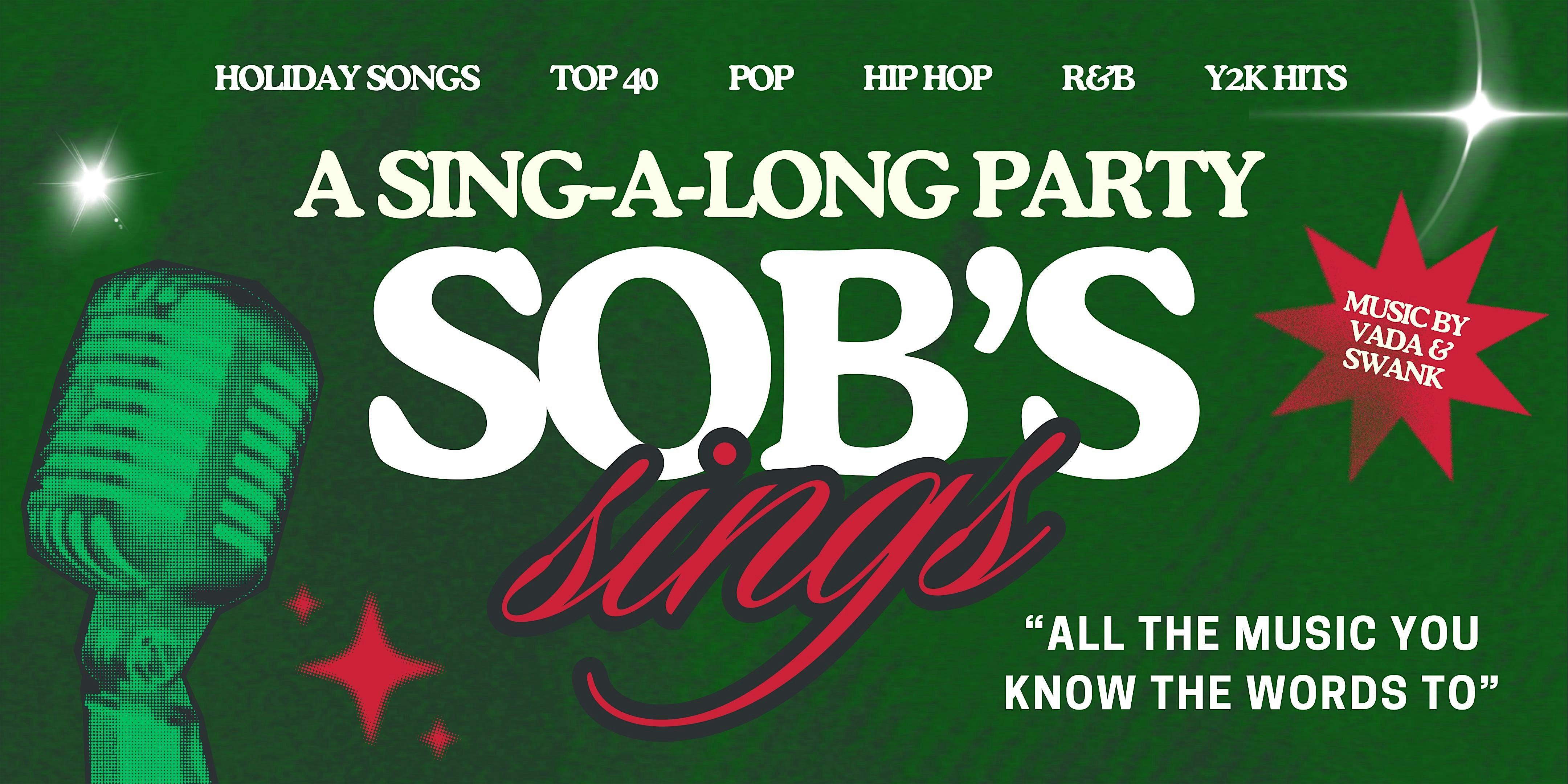 SOB’s Sings: A Sing-a-Long Party – New York, NY