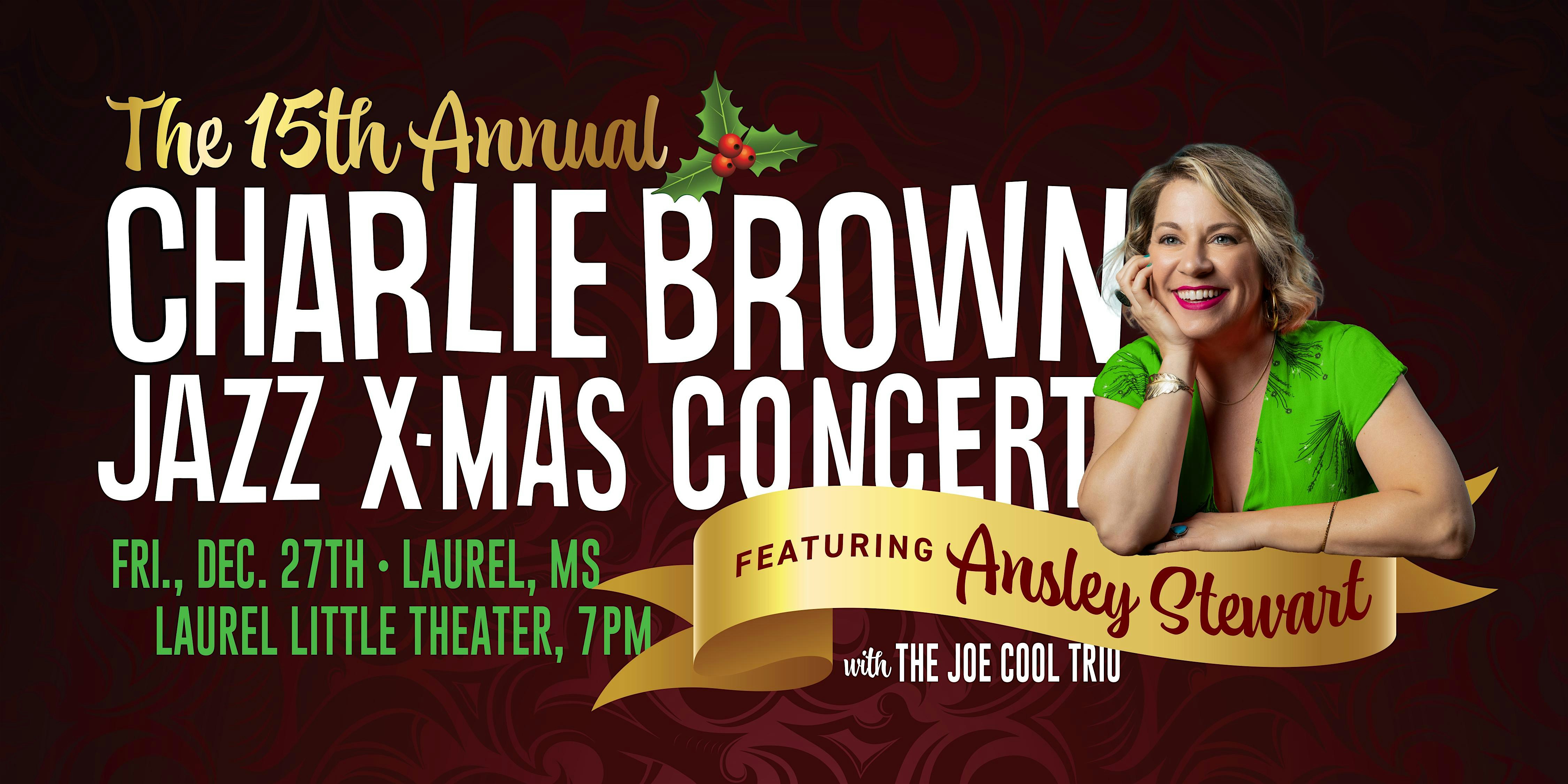 15th Annual Charlie Brown Jazz Christmas Concert featuring Ansley Stewart – Laurel, MS