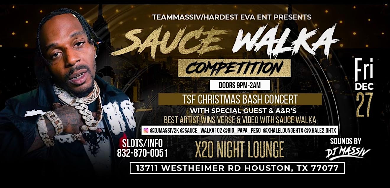 Dec 27th Sauce Walka Competition Concert Tsf Christmas Bash – Houston, TX