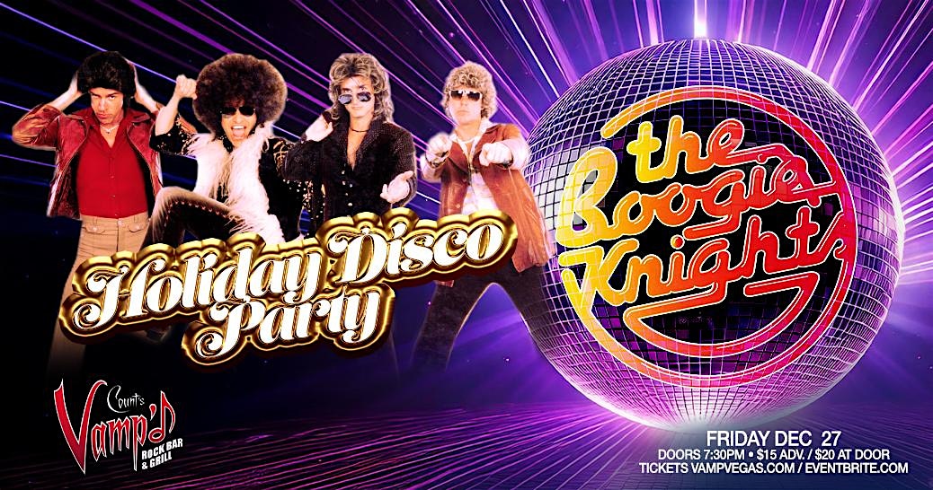 The Boogie Knights Holiday Disco Party at Count’s Vamp’d – Las Vegas, NV