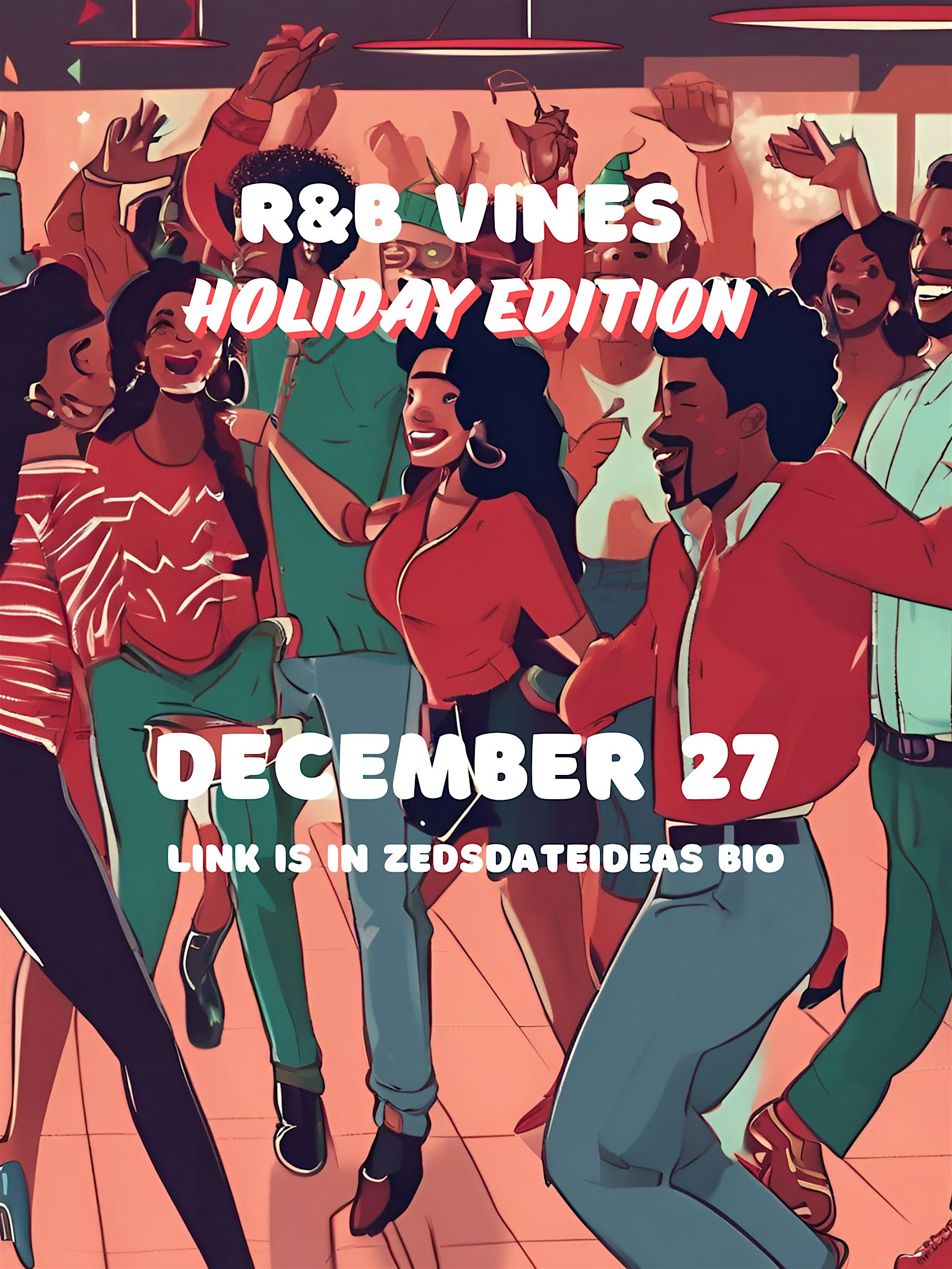 R&B VINES HOLIDAY EDITION DECEMBER 27 ends at 1:00 am – Houston, TX