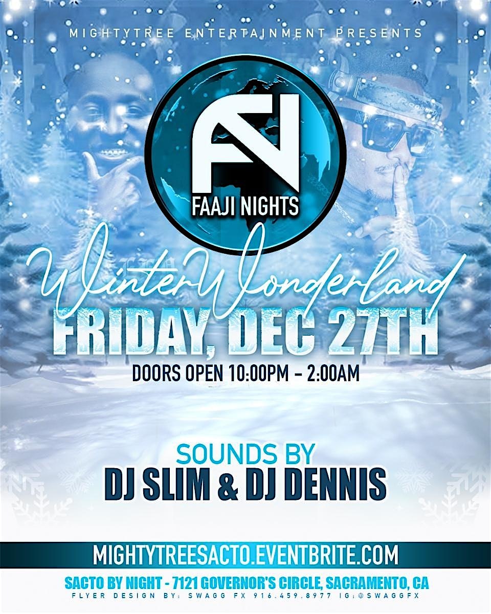 Faaji Nights Winter Wonderland edition – Sacramento, CA