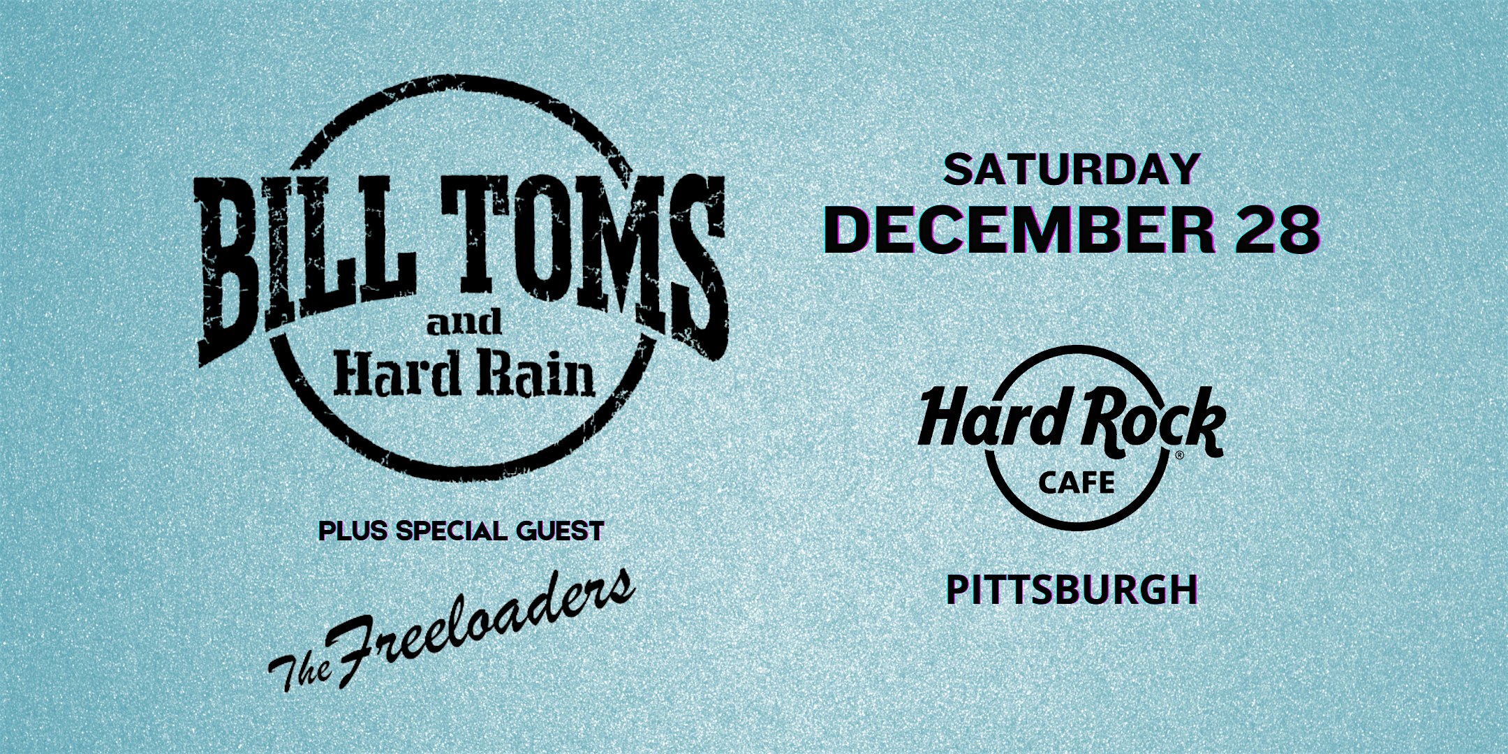 Bill Toms & Hard Rain – Pittsburgh, PA