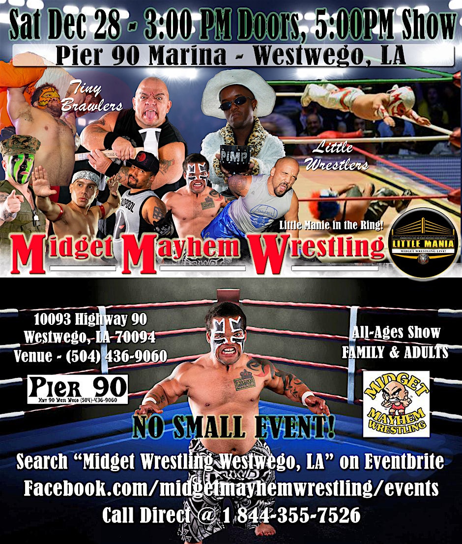 Midget Mayhem Wrestling Rips Through the Ring! Westwego LA (All-Ages) – Westwego, LA