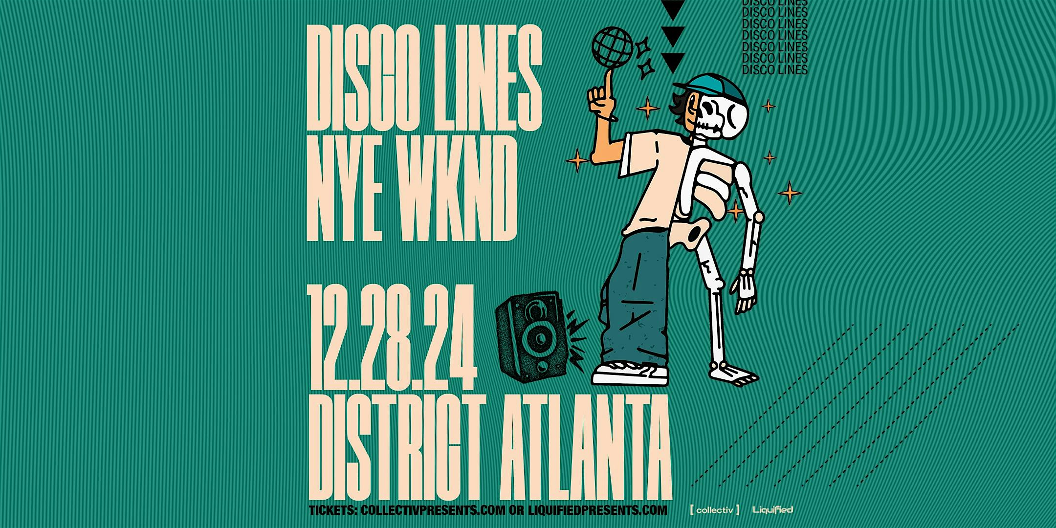 DISCO LINES | Saturday December 28th 2024 | District Atlanta – Atlanta, GA