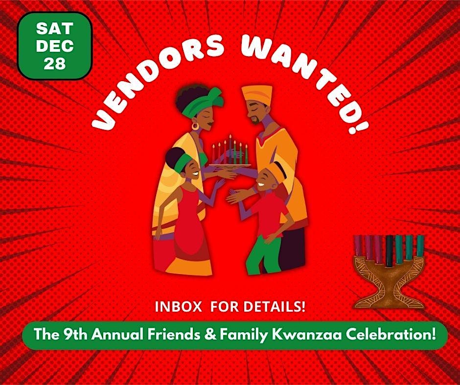 VENDORS ONLY: 9th Annual Friends & Family Kwanzaa Celebration! – Pontiac, MI