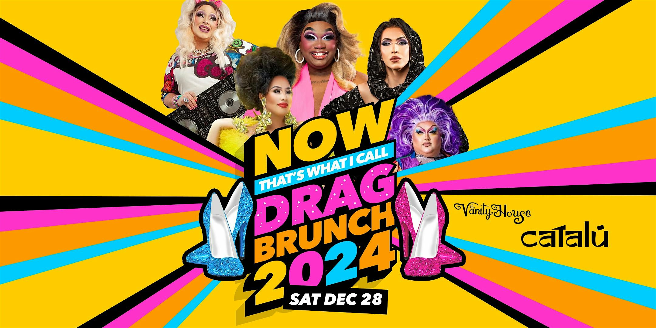 Now that’s what I call 2024 Drag Brunch by The Vanity House – Charlotte, NC