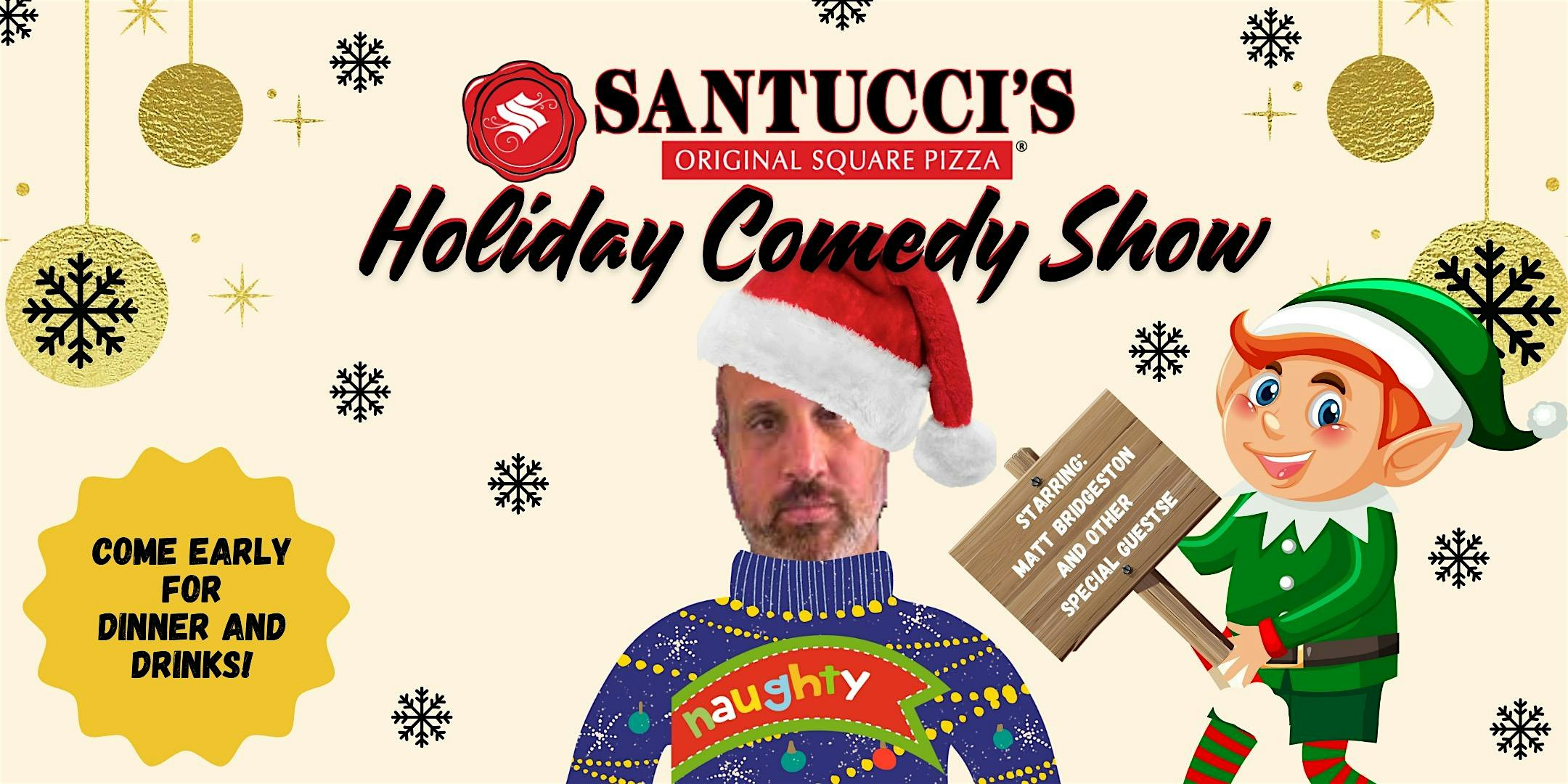 Holiday Comedy at Santuccis in Ventnor NJ- Sat 12/28-9pm – Ventnor City, NJ