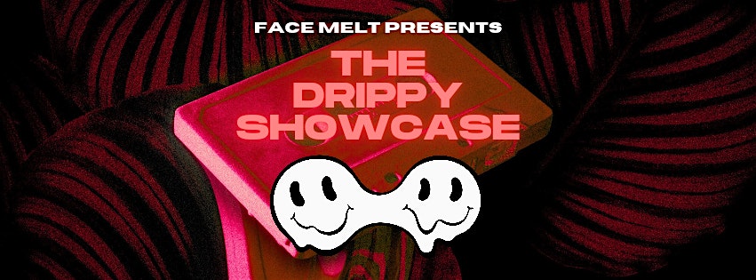 The Drippy Showcase – Largo, FL