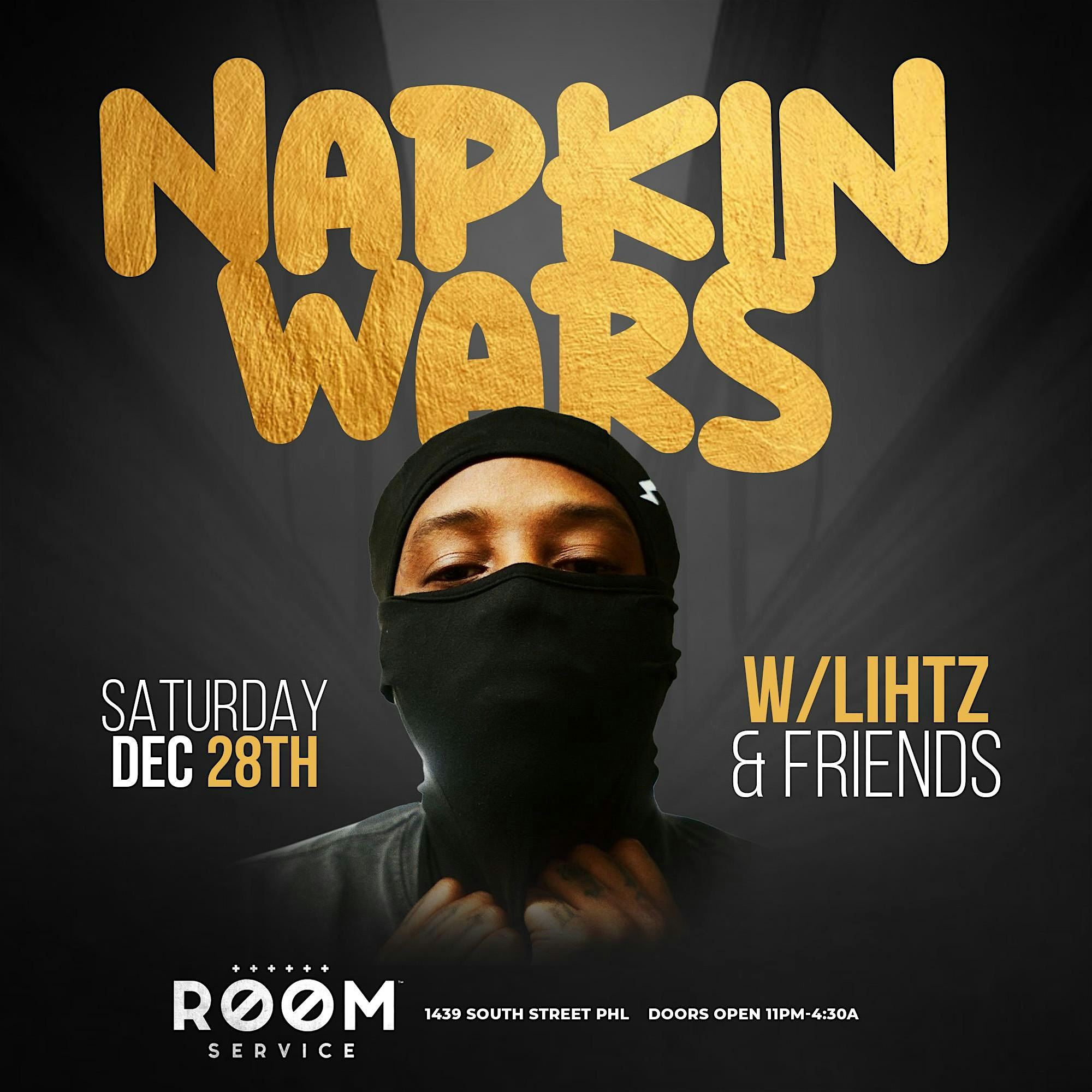 NAPKIN WARS W/ PHILLYS OWN LIHTZ @ ROOM SERVICE ! – Philadelphia, PA