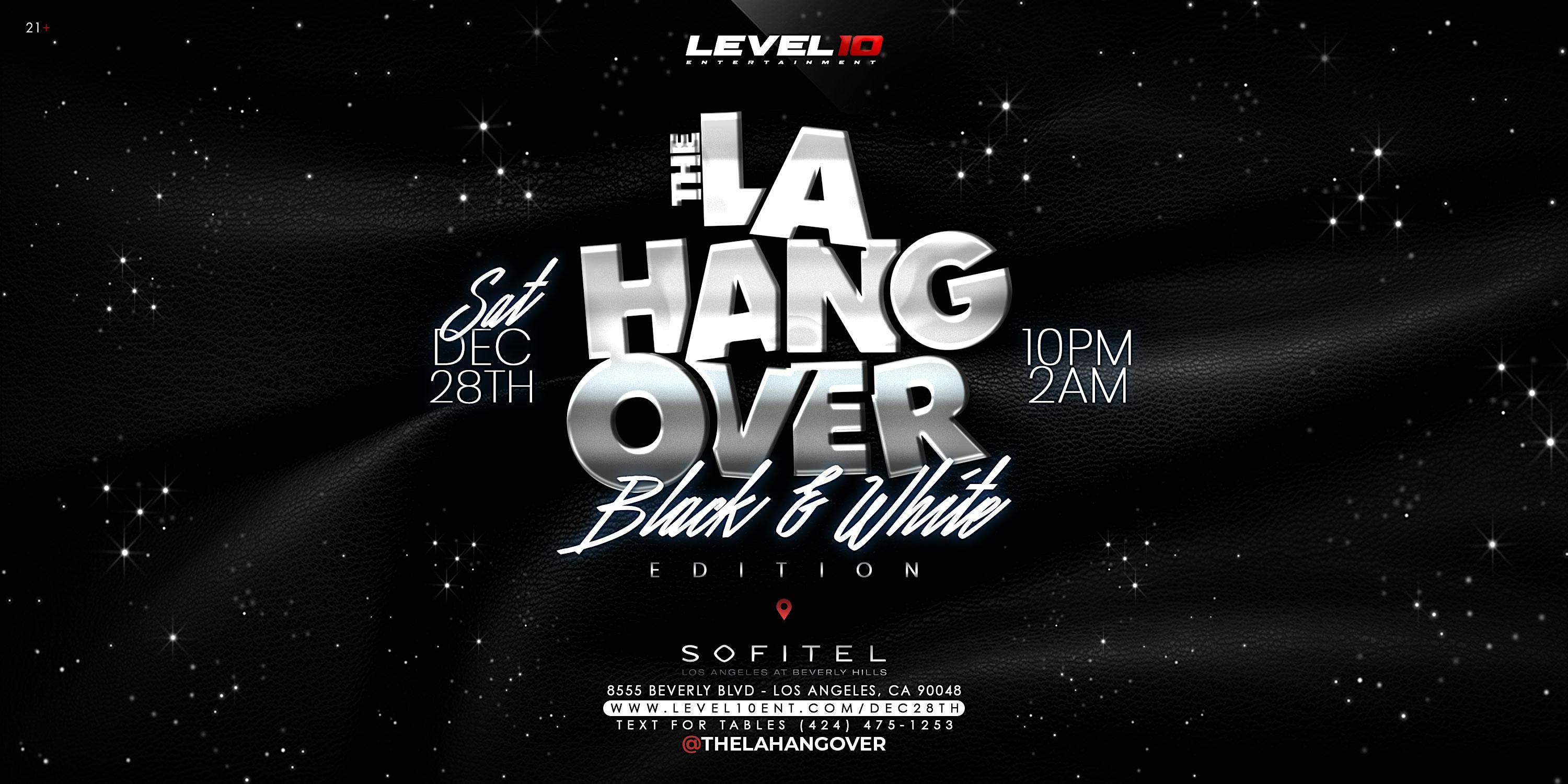 The LA Hangover: Black & White Edition! – Los Angeles, CA