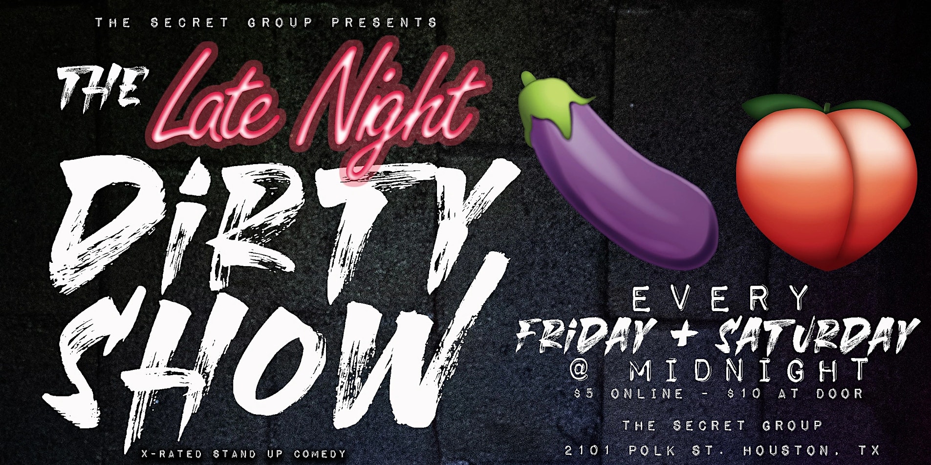 The Late Night Dirty Show: X Rated Comedy – Houston, TX