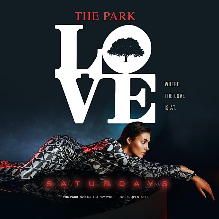 LOVE SATURDAY “SPECIAL EVENT” at THE PARK AT 14TH – Washington, DC