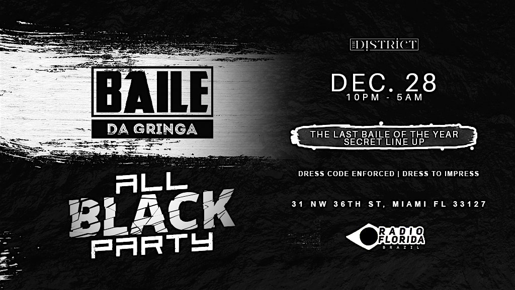 Baile da Gringa All Black Party – Miami, FL