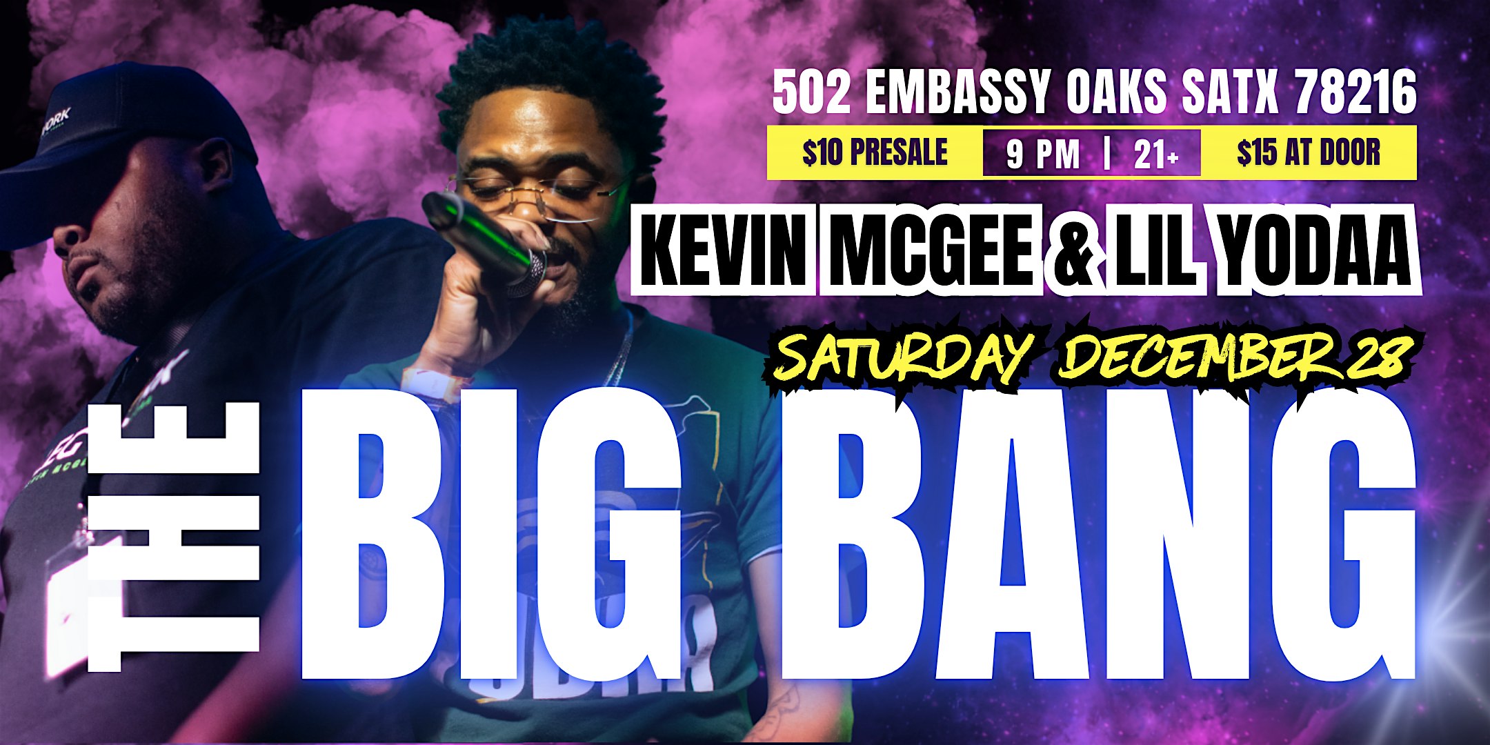 The Big Bang Feat. Kevin McGee & Lil Yoda – San Antonio, TX