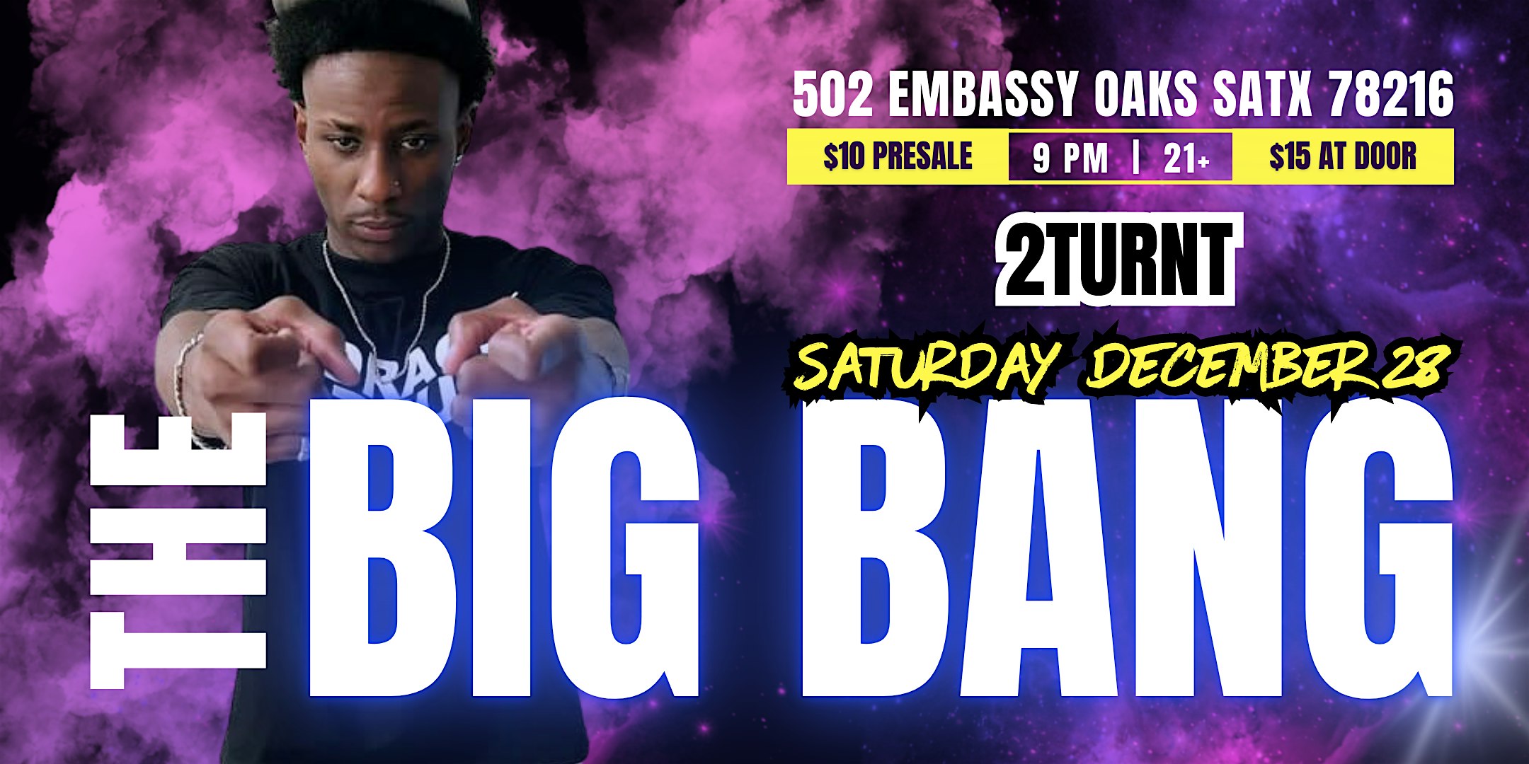 The Big Bang Feat. 2Turnt – San Antonio, TX