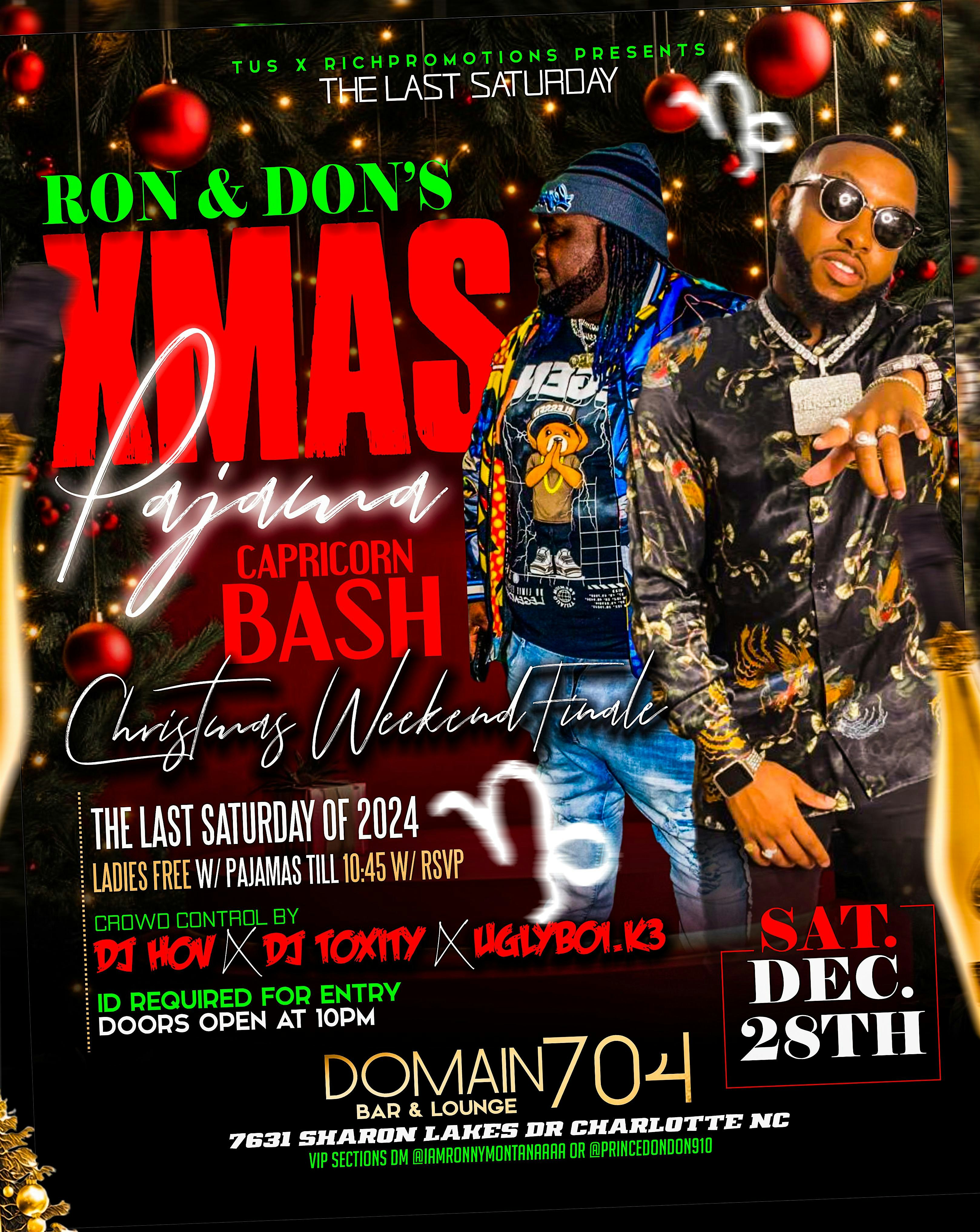 THE LAST SATURDAY | RON & DONS XMAS PAJAMA CAPRICORN BASH #CHARLOTTE – Charlotte, NC