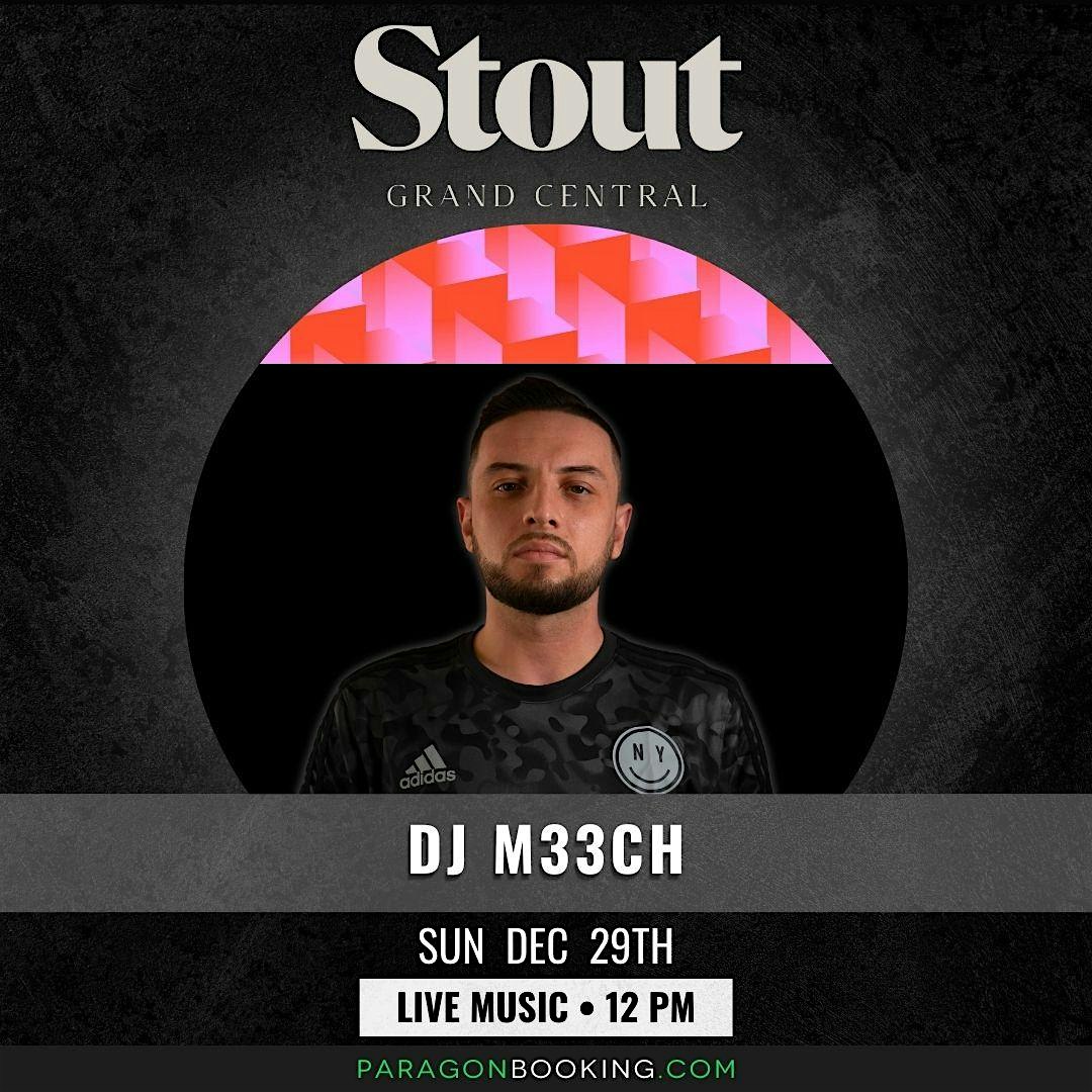 Live DJ in Midtown Manhattan featuring DJ M33CH at Stout NYC Grand Central – ,