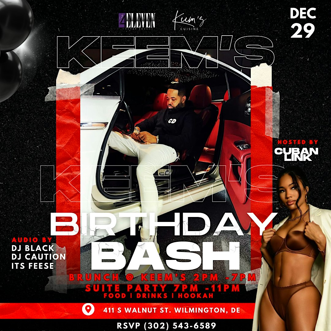 Keem’s Annual Birthday hosted by Cuban Link – Wilmington, DE