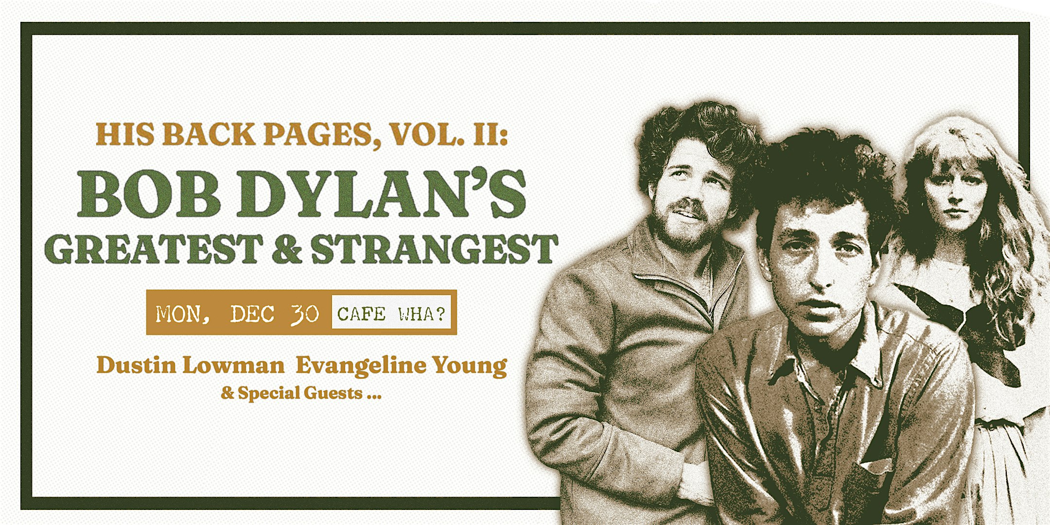 His Back Pages, Vol. II: Bob Dylan’s Greatest & Strangest – New York, NY