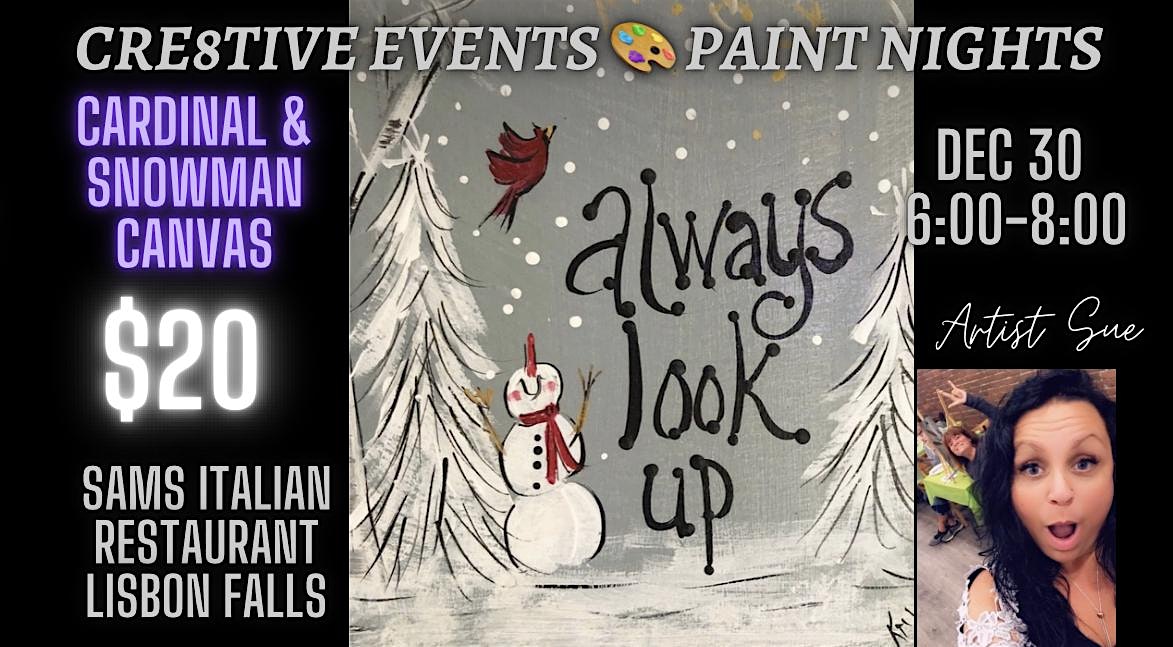 $20 Paint Night- Cardinal & Snowman- Sam’s Italian Shop LISBON FALLS – Lisbon, ME