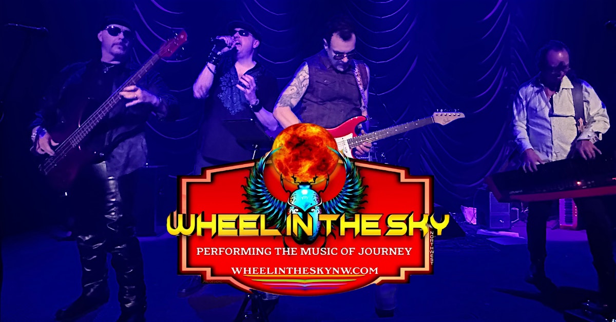 Wheel in the Sky NW Journey Tribute – Boise, ID