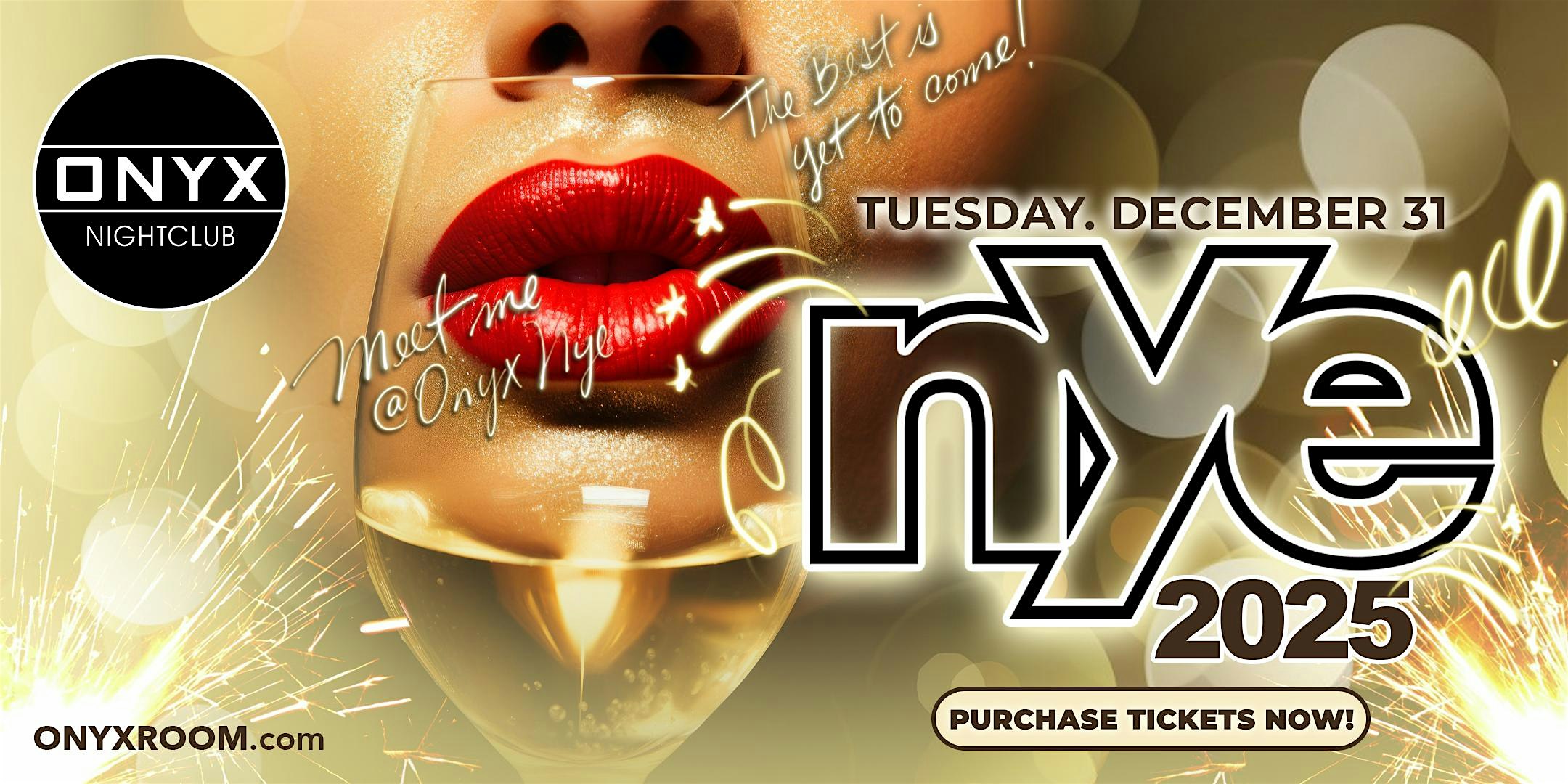 New Year’s Eve 2025 at Onyx Nightclub – Onyx, CA