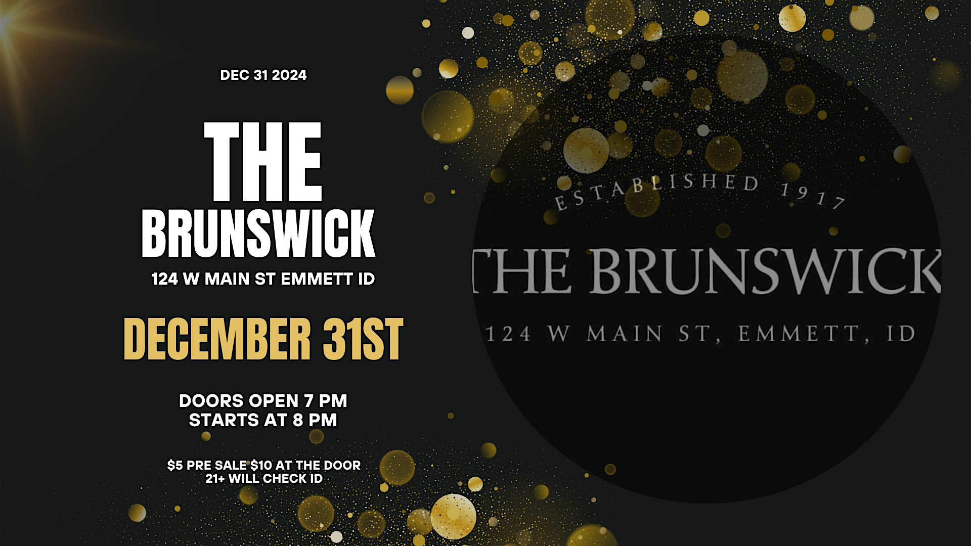 New Years Eve at The Brunswick – Emmett, ID