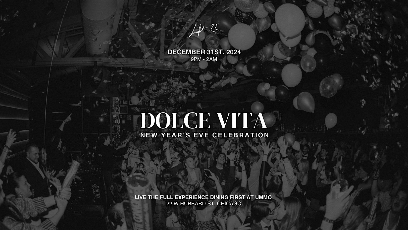 New Year’s Eve @ LOFT 22 – Chicago, IL