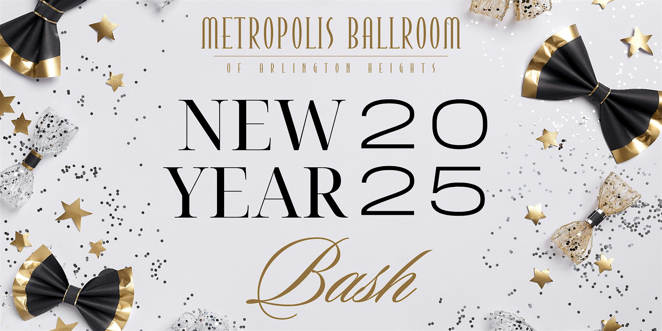 New Years Eve 2025 at Metropolis Ballroom – Arlington Heights, IL