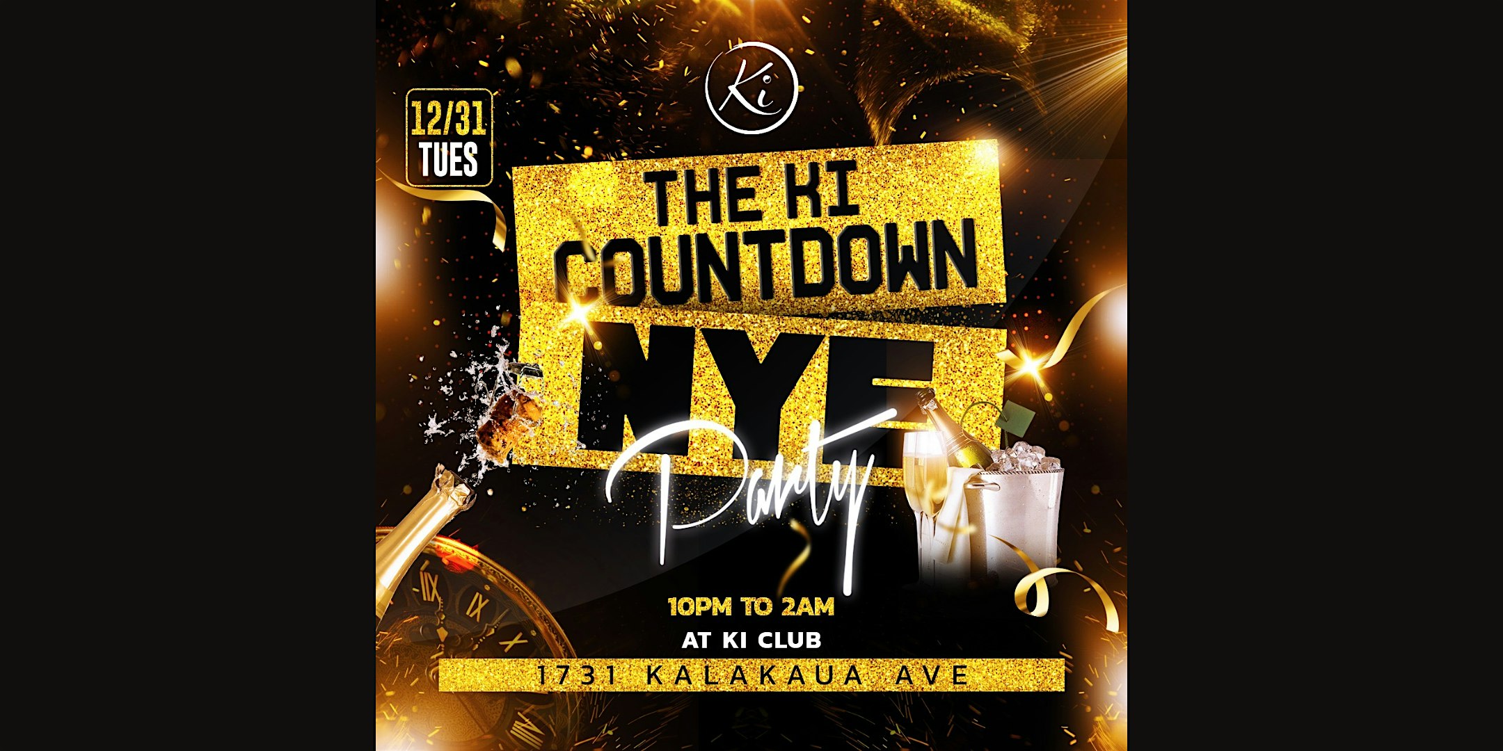 The Ki Countdown: NYE Party @ Ki Club – Honolulu, HI