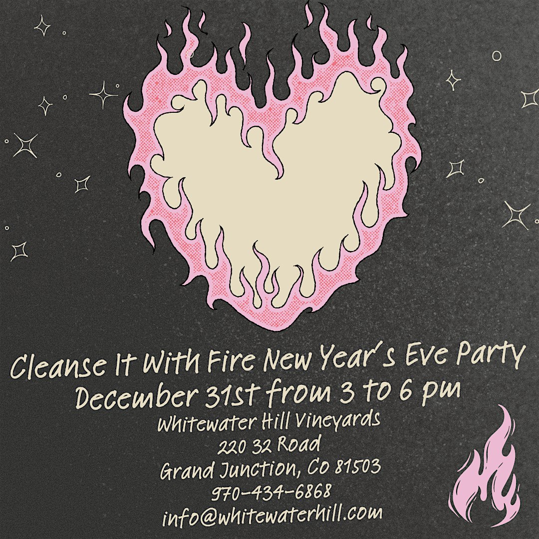 Cleanse It With Fire New Year’s Eve Party – Grand Junction, CO