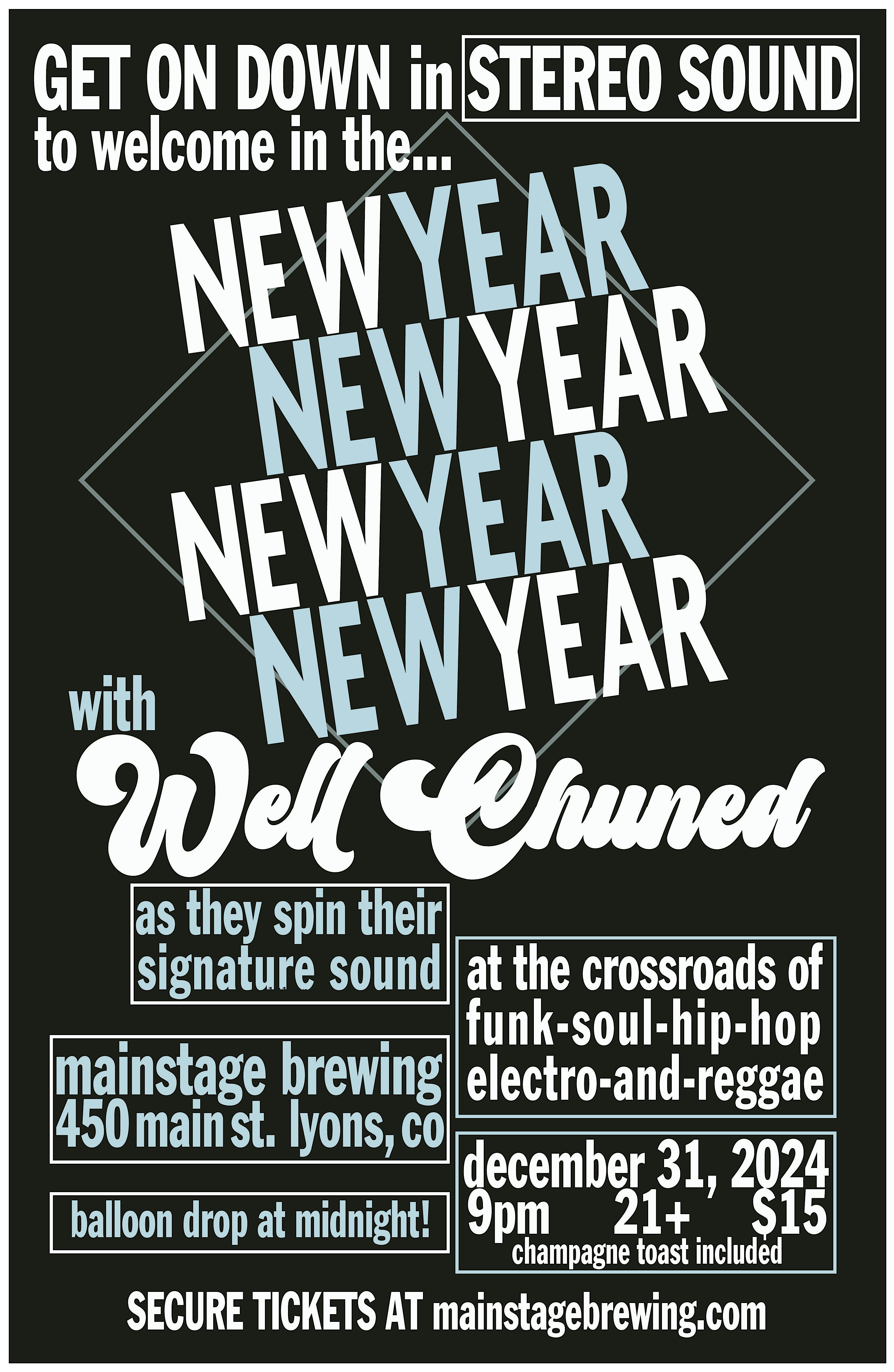 Well Chuned – New Years Eve Dance Party – Lyons, CO