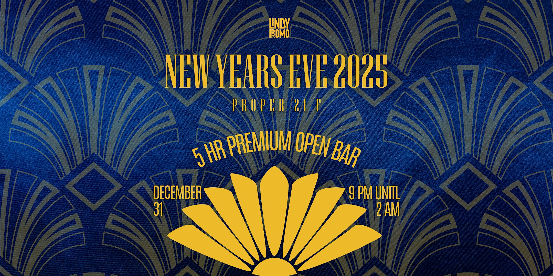 Proper 21 F St NYE 2025 Presented by Lindy Promotions – Washington, DC