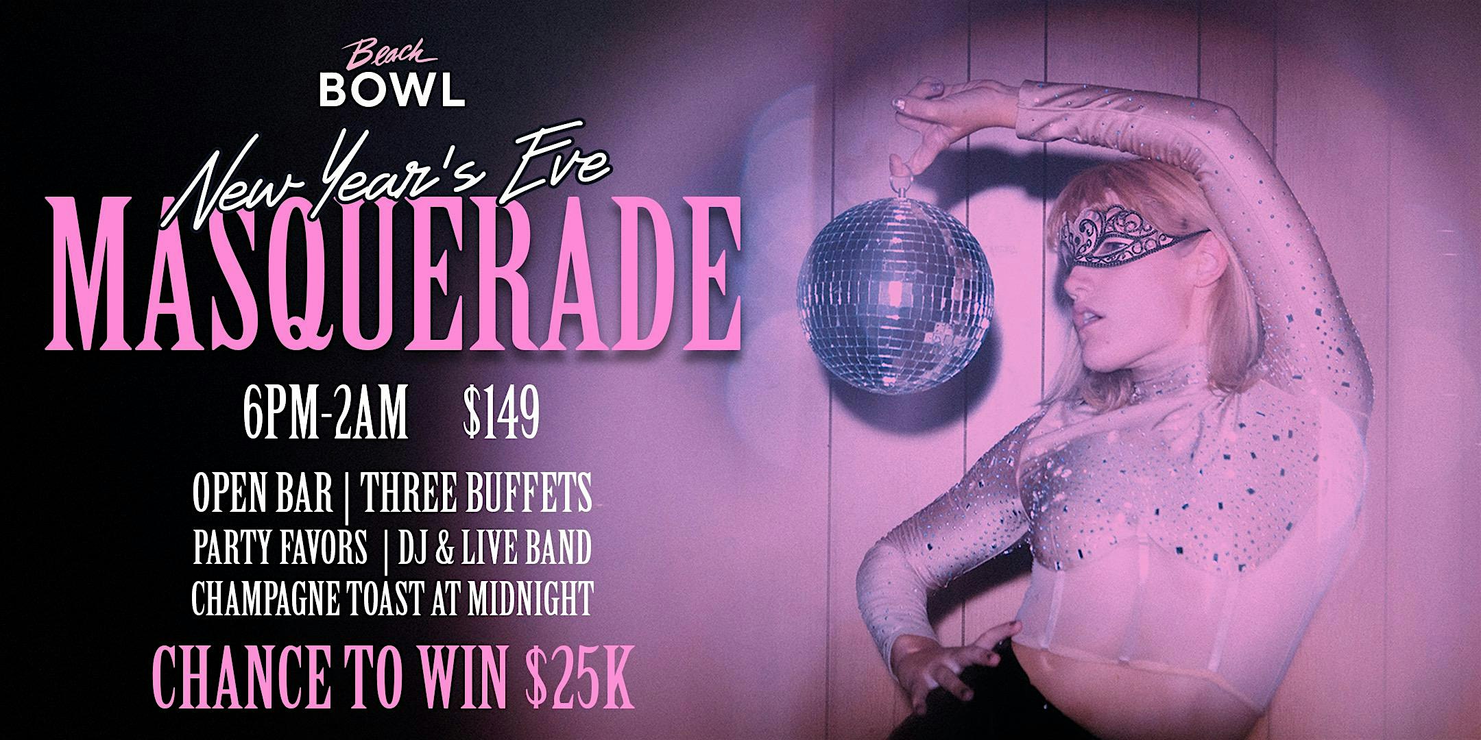 Beach Bowl’s New Year’s Eve Masquerade – Jacksonville Beach, FL