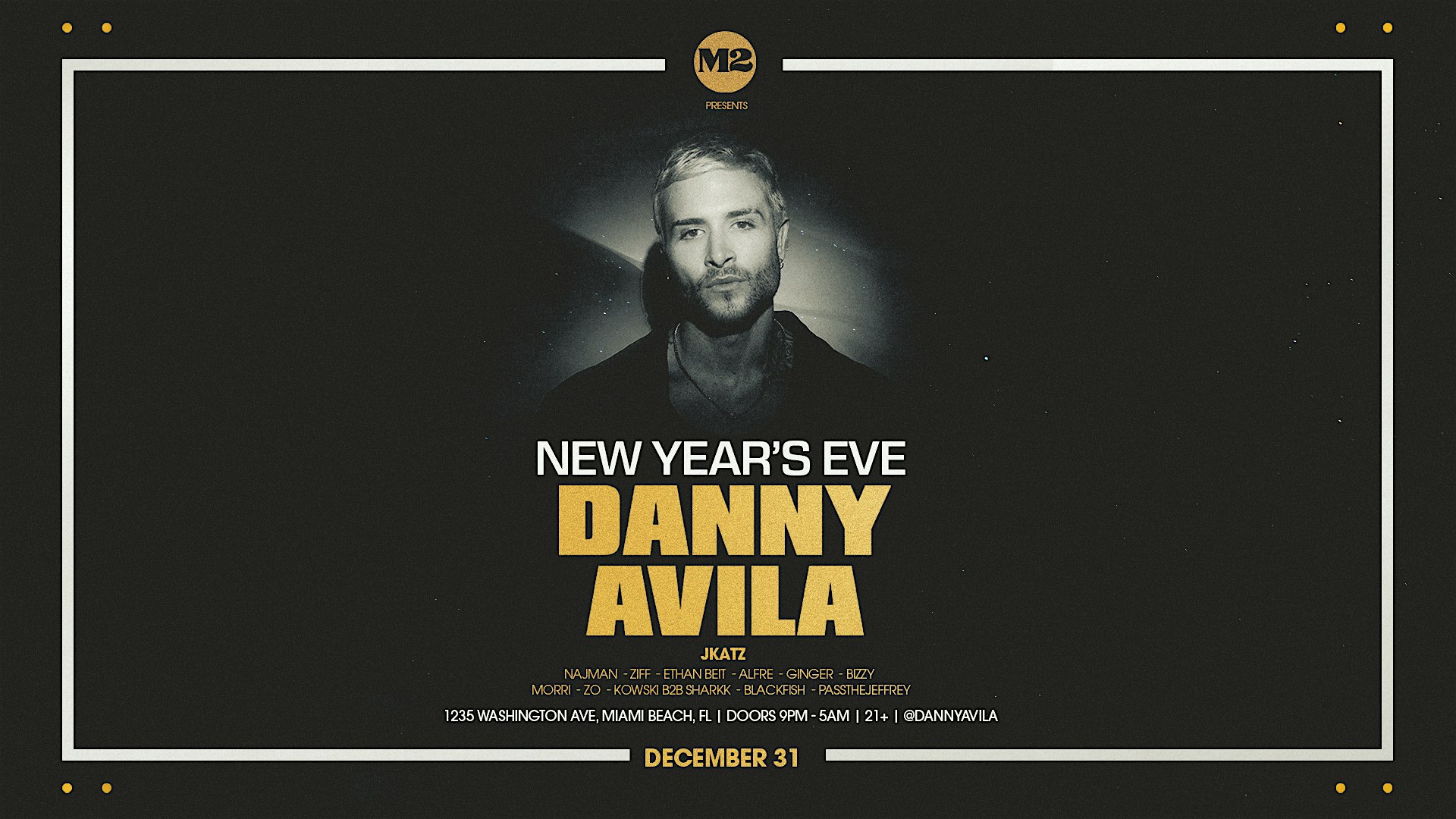 Danny Avila NYE at M2 Nightclub – Miami Beach, FL