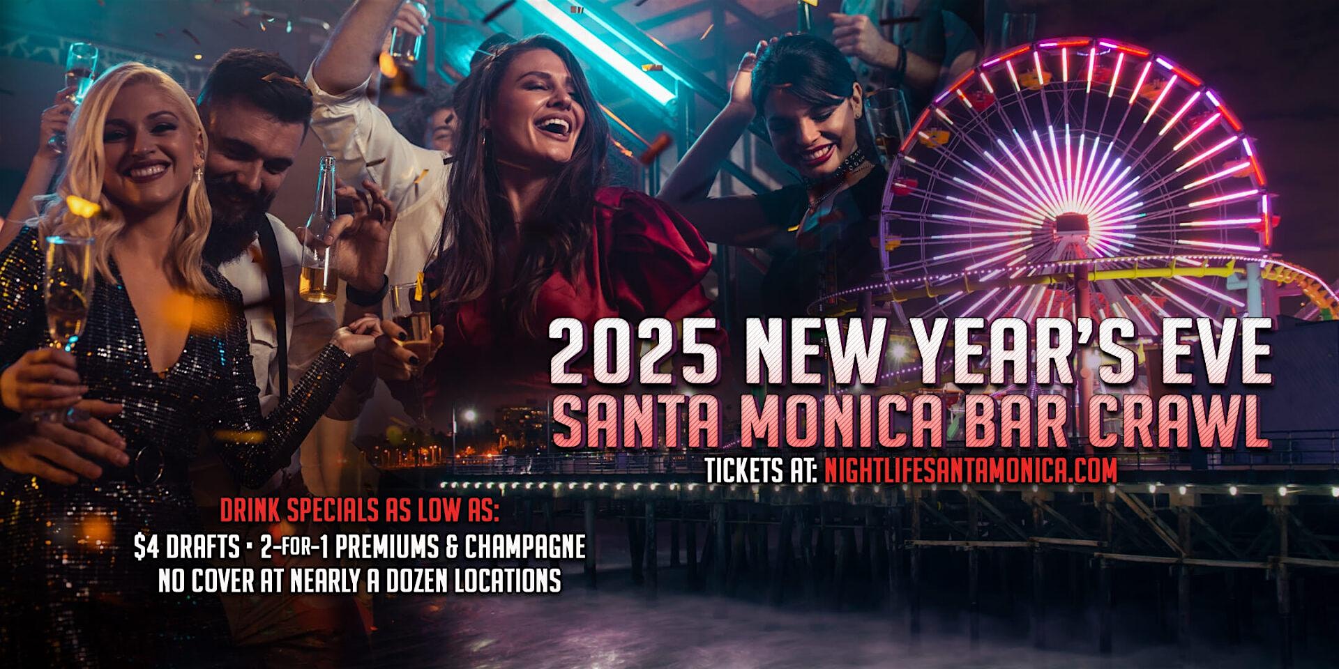 Santa Monica New Years Eve Bar Crawl Party 2025 – Santa Monica, CA