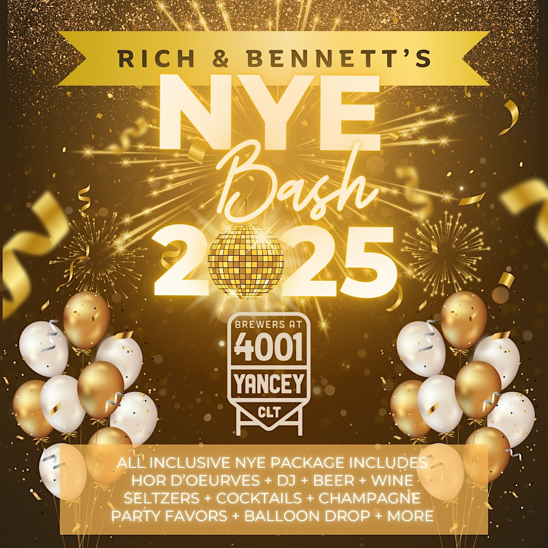 Rich and Bennett’s NYE Bash 2025 – Charlotte, NC