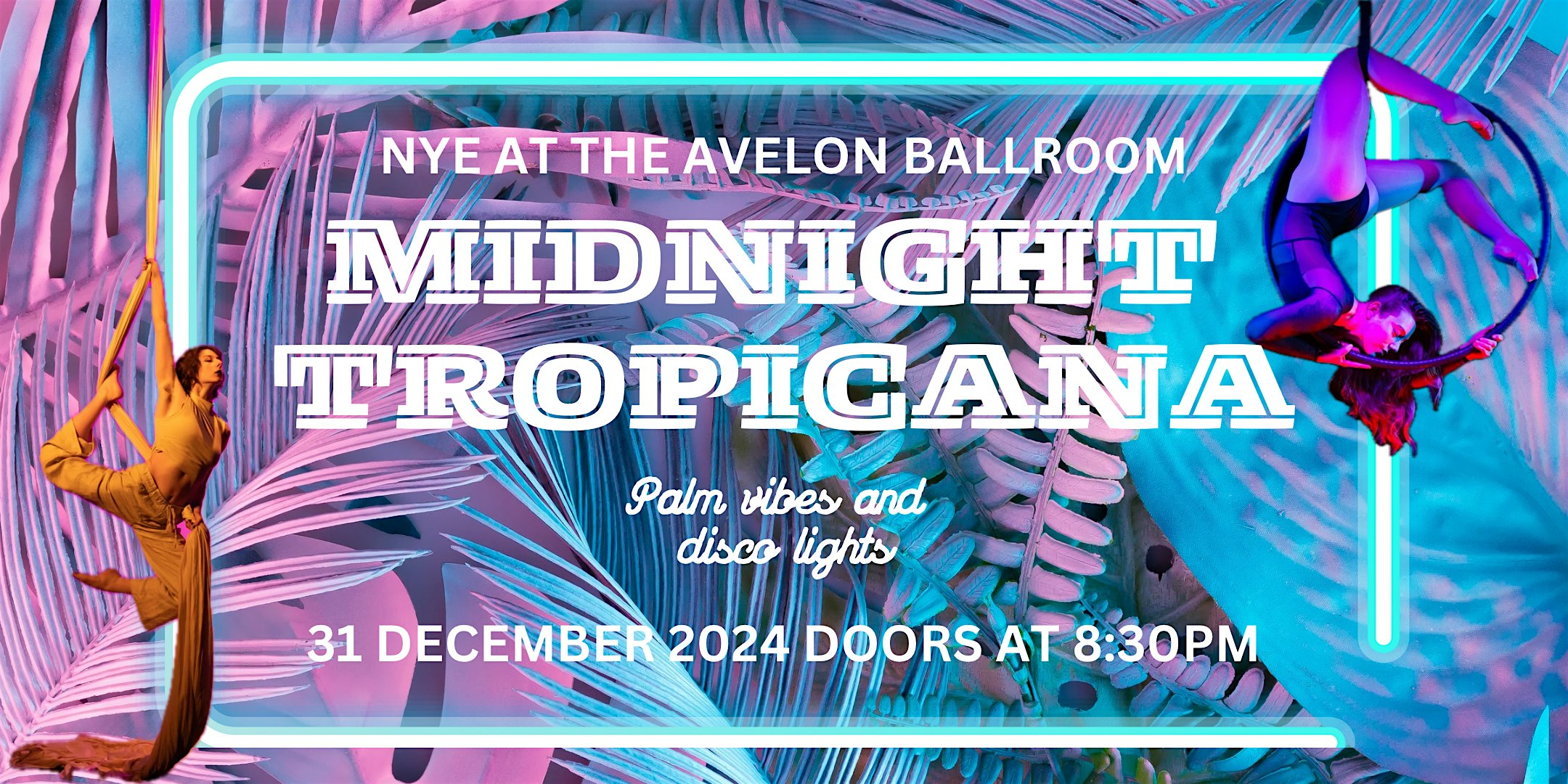 NYE Midnight Tropicana – Tacoma, WA