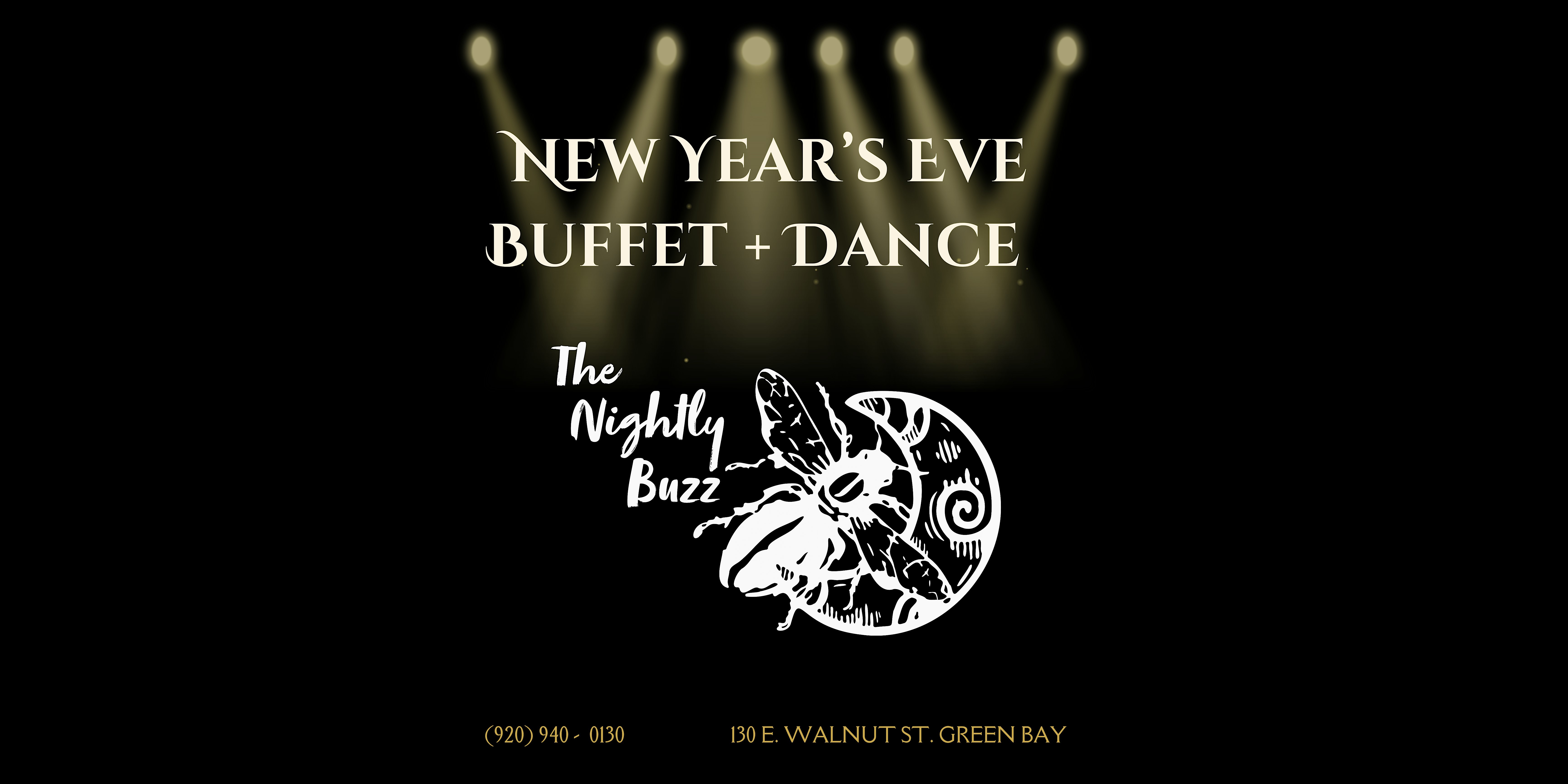 New Year’s Eve Buffet and Dance @ The Nightly Buzz – Green Bay, WI