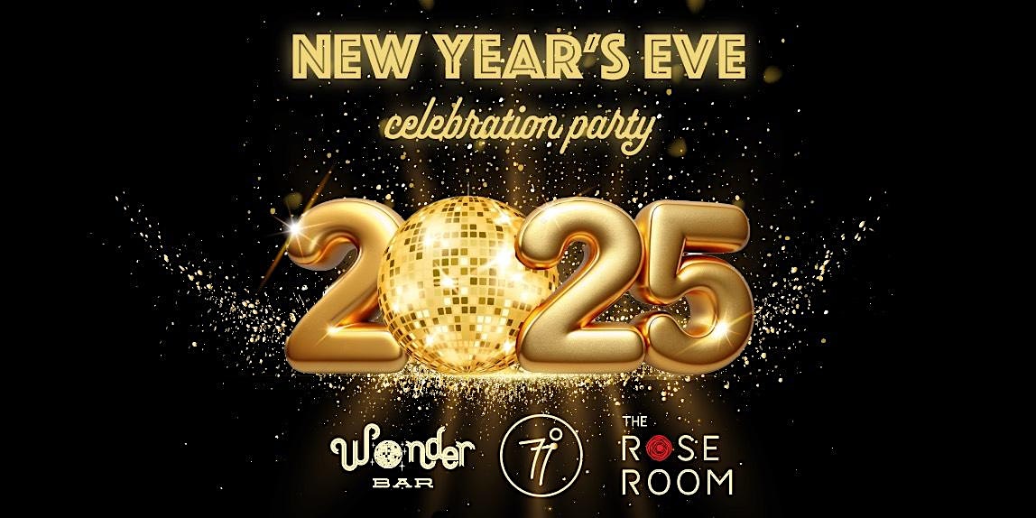 2025 NYE Block Party!! The Rose Room, 77 Degrees, and Wonder Bar!! – Austin, TX