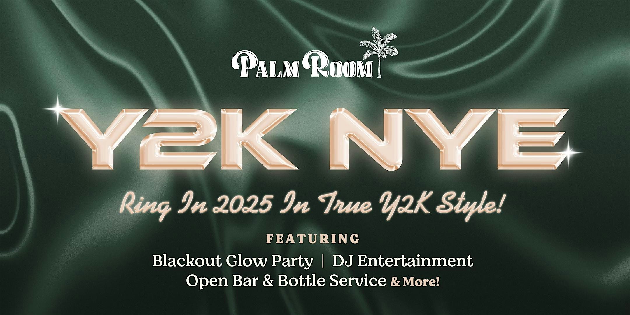 Y2K New Year’s Eve | Palm Room – Fort Lauderdale, FL