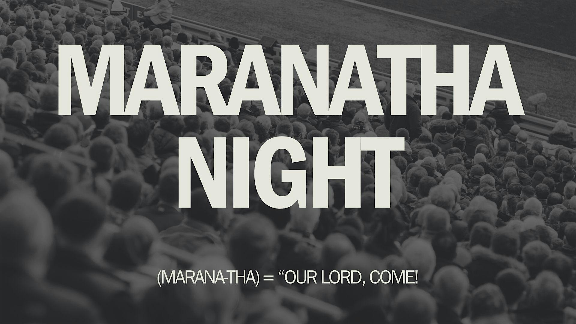 2025 Maranatha Night – Whiteland, IN