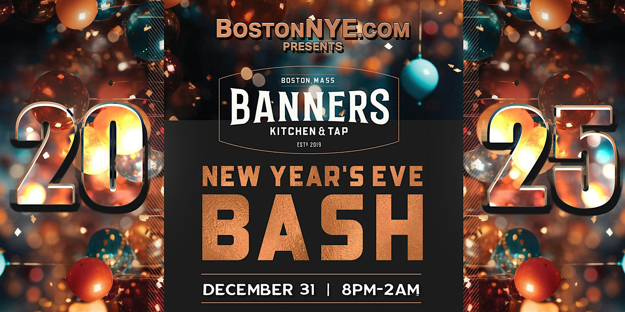 BANNER’S – A New Years Eve Celebration 2025 – (TD Garden Boston) – Boston, MA